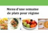 Menu d'une semaine de plats pour régime