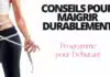 Conseils pour maigrir durablement