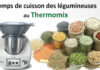 Temps de cuisson des différentes légumineuses au Thermomix