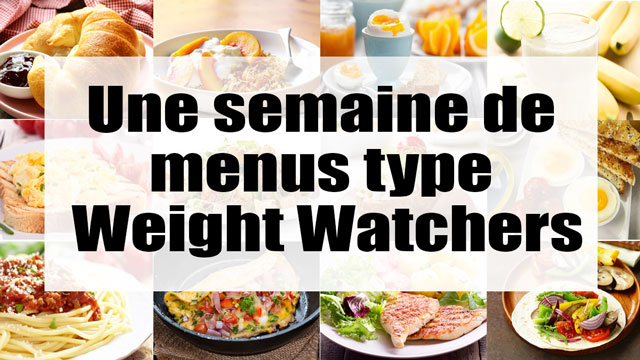 Une semaine de menus type Weight Watchers