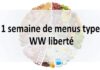 1 semaine de menus type WW liberté