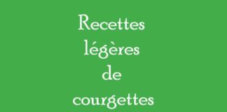 Recettes légères de courgettes
