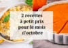 2 recettes à petit prix pour le mois d'octobre