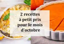 2 recettes à petit prix pour le mois d'octobre